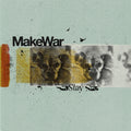 Makewar- Stay (Can) ( Vinyl )
