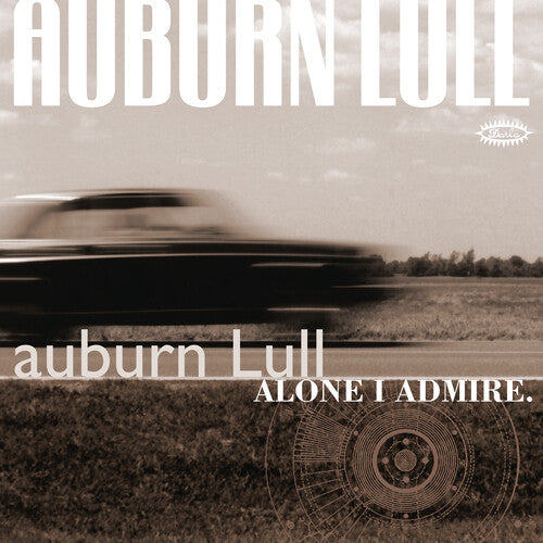 Auburn Lull- Alone I Admire ( Vinyl )