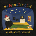 No Monster Club- Deadbeat Effervescent ( Vinyl )