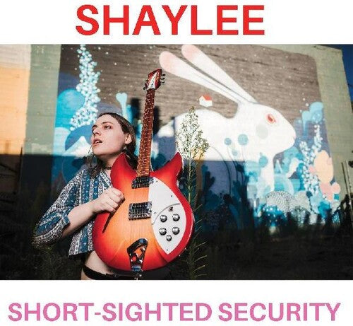 Shaylee- Shorty-sighted Security ( Vinyl )