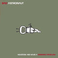 Bad Astronaut- Houston: We Have A Drinking Problem ( Vinyl )