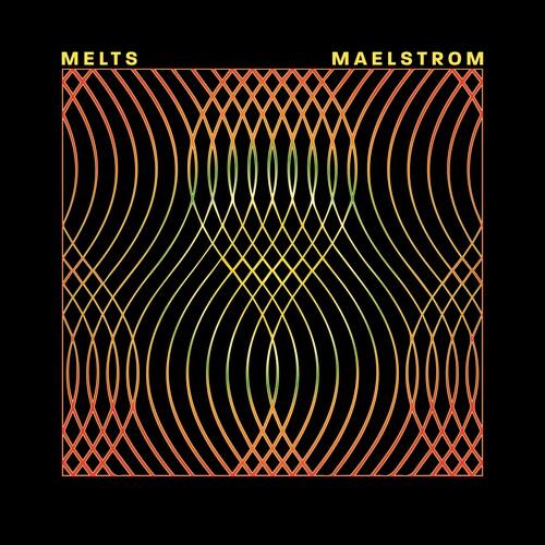 Melts- Maelstrom ( Vinyl )