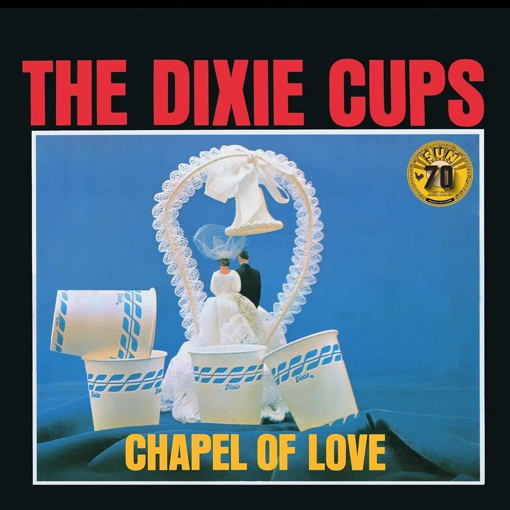 Dixie Cups- Chapel Of Love (Sun Records 70th Anniversary) ( Vinyl )