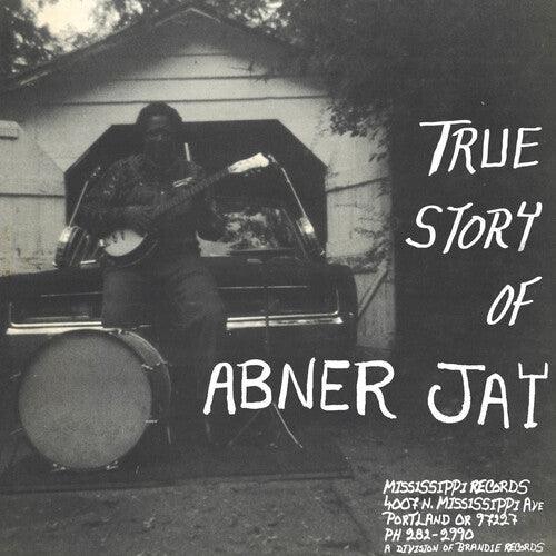 Abner Jay- True Story of Abner Jay ( Vinyl )
