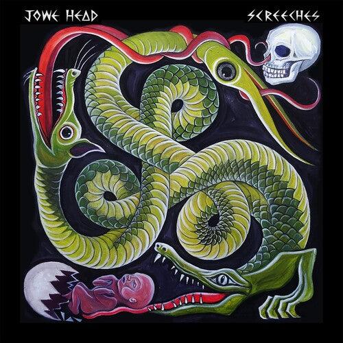 Jowe Head- Screeches ( Vinyl )