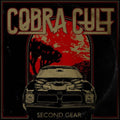 Cobra Cult- Second Gear ( Vinyl )