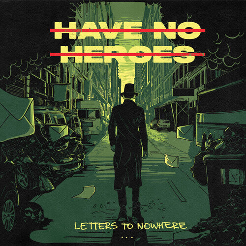 Have No Heroes- Letters To Nowhere ( Vinyl )