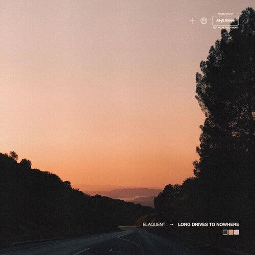 Elaquent- Long Drives To Nowhere ( Vinyl )