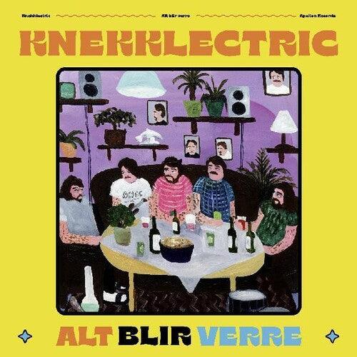 Knekklectric- Alt Blir Verre ( Vinyl )