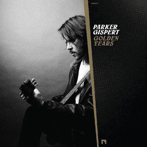 Parker Gispert- Golden Years ( Vinyl )