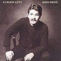 John Prine- Aimless Love ( Vinyl )
