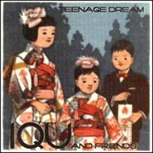 Iqu & Friends- Teenage Dream ( Vinyl )