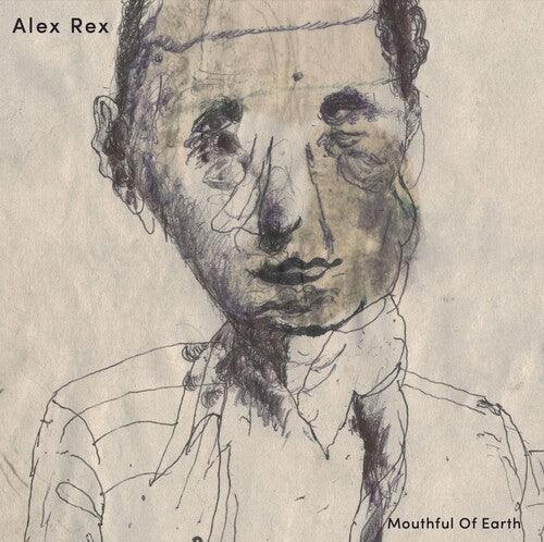 Alex Rex- Mouthful Of Earth ( Vinyl )