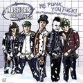 Trashcan Darlings- Me Punk You Fuck ( Vinyl )