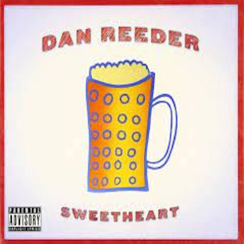 Dan Reeder- Sweetheart ( Vinyl )