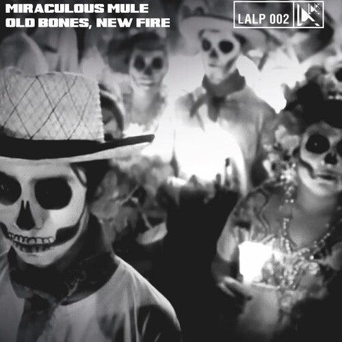 Miraculous Mule- Old Bones New Fire ( Vinyl )