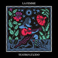 La Femme- Teatro Lucido ( Vinyl )