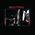 Neutral- Neutral ( Vinyl )