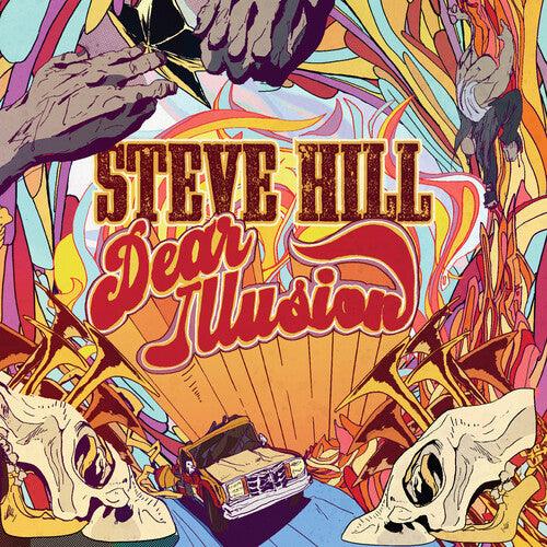 Steve Hill- Dear Illusion ( Vinyl )