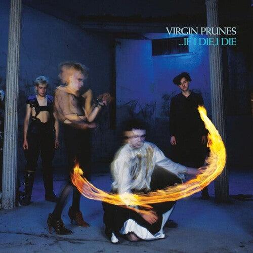 Virgin Prunes- ...If I Die, I Die (40th Anniversary Edition) ( Vinyl )