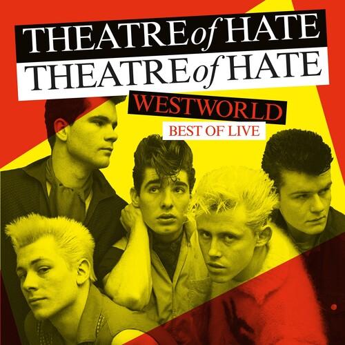 Theatre of Hate- Westworld: Best Of Live ( Vinyl )