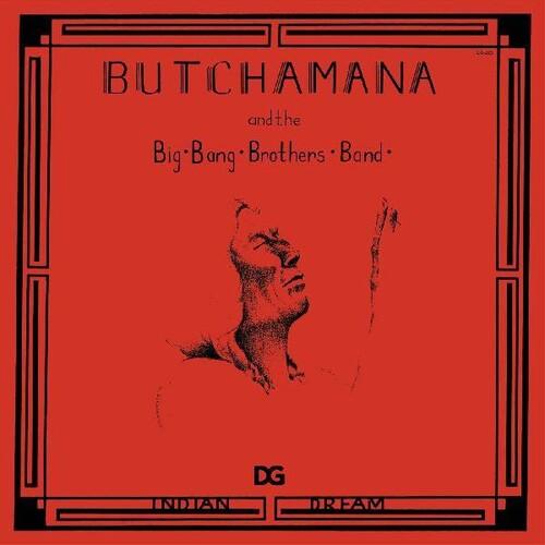 Butchamana & Big Bang Brothers Band- Indian Dream ( Vinyl )