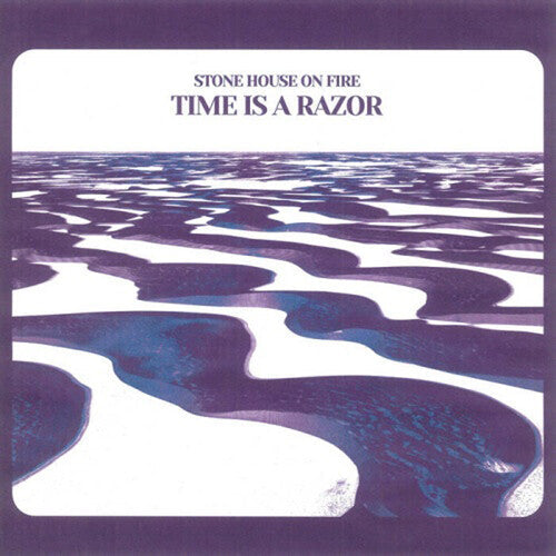 Stone House on Fire- Time Is A Razor ( Vinyl )