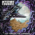 Mystery Dudes- Exit Through The Wormhole ( Vinyl )