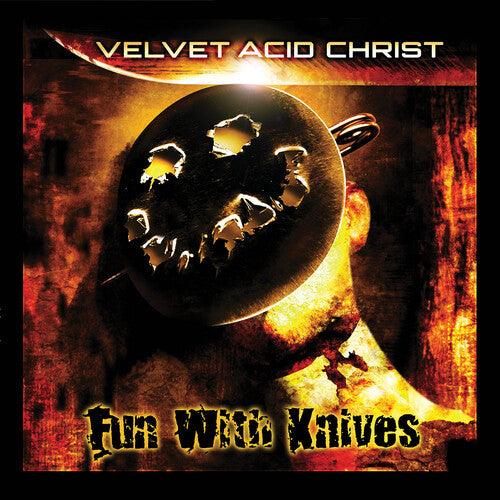 Velvet Acid Christ- Fun With Knives ( Vinyl )