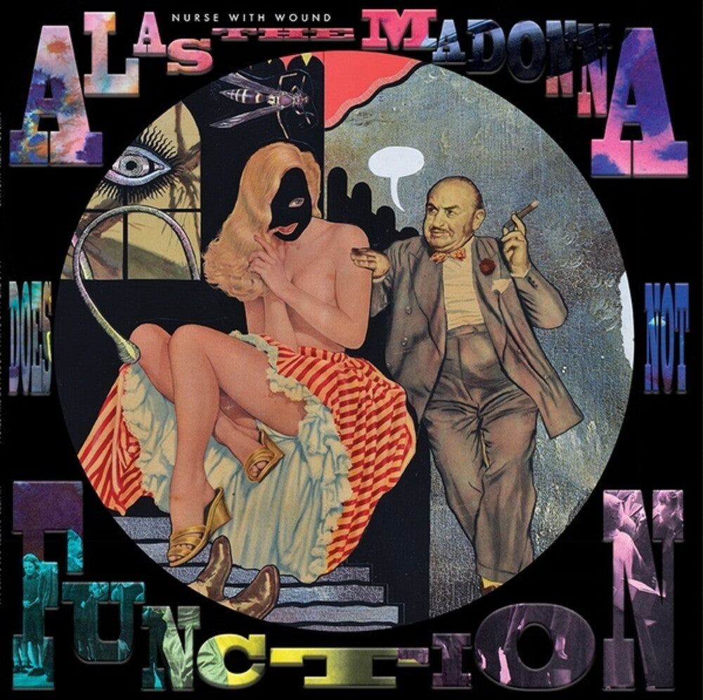 Nurse With Wound- Alas The Madonna Does Not Function (Pict) (Can) ( Vinyl )