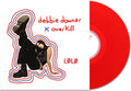 LØLØ- Debbie Downer / Overkill ( Vinyl )