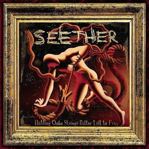 Seether- Holding Onto Strings Better Left To Fray ( Vinyl )