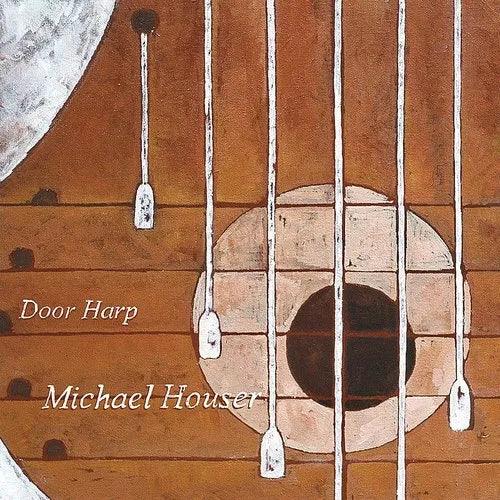 Michael Houser- Door Harp ( Vinyl )
