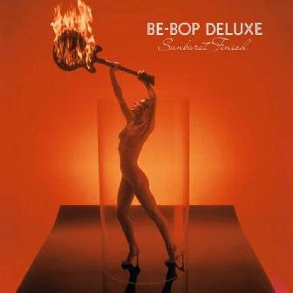 Be-Bop Deluxe- Sunburst Finish (Uk) ( Vinyl )