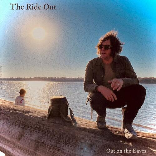 Out on the Eaves- The Ride Out ( Vinyl )