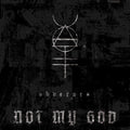 Not My God- Obverses ( Vinyl )