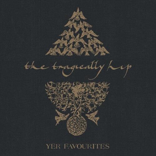 The Tragically Hip- Yer Favourites Volume 2 ( Vinyl )