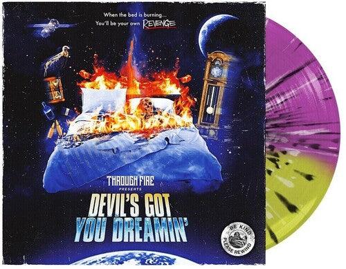 Through Fire- Devil's Got You Dreamin - Yellow & Neon Violet split with Black & White Colored Vinyl ( Vinyl )