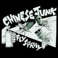 Chinese Junk- Fly Spray ( Vinyl )