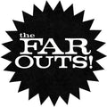 Far Outs- The Far Outs ( Vinyl )