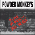 Powder Monkeys- Time Wounds All Heels ( Vinyl )