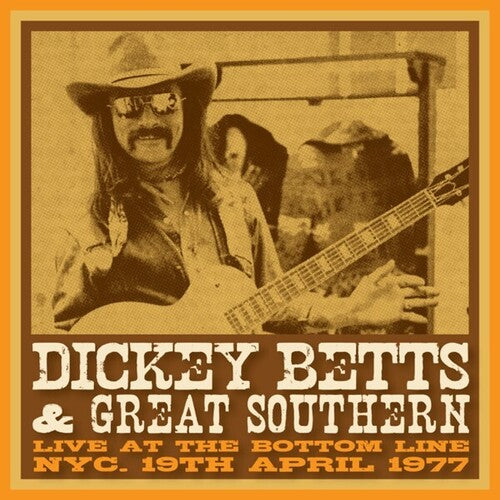 Dickey Betts & Great Southern- Bottom Line, NYC, 19th April 1977 - Yellow Vinyl ( Vinyl )