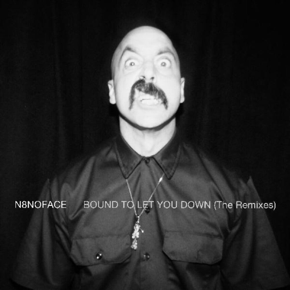 N8NOFACE- Bound To Let You Down (The Remixes) ( Vinyl )