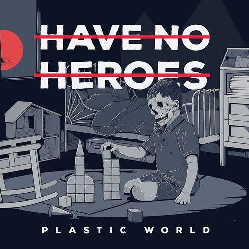 Have No Heroes- Plastic World - Red W/black Splatter ( Vinyl )