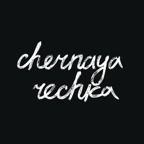 Chernaya Rechka- Chernaya Rechka ( Vinyl )