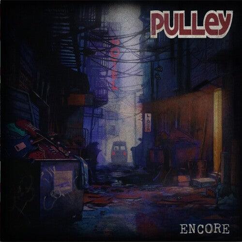 Pulley- Encore ( Vinyl )