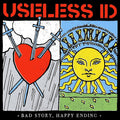 Useless Id- Bad Story Happy Ending ( Vinyl )
