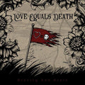 Love Equals Death- Gravity And Grace ( Vinyl )