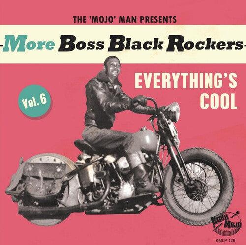 Various Artists- More Boss Black Rockers 6: Everything's Cool (Various Artists) ( Vinyl )