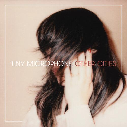 Tiny Microphone- Other Cities ( Vinyl )